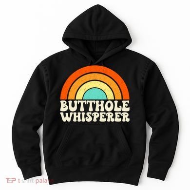 Butthole Whisperer Sarcastic Jokes Retro Groovy Rainbow Hoodie