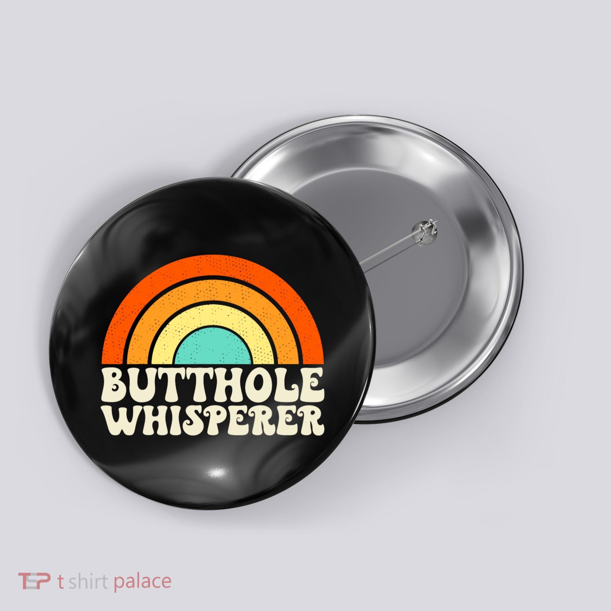 Butthole Whisperer Sarcastic Jokes Retro Groovy Rainbow Button