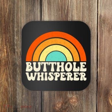 Butthole Whisperer Sarcastic Jokes Retro Groovy Rainbow Coaster