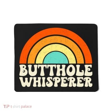 Butthole Whisperer Sarcastic Jokes Retro Groovy Rainbow Mousepad