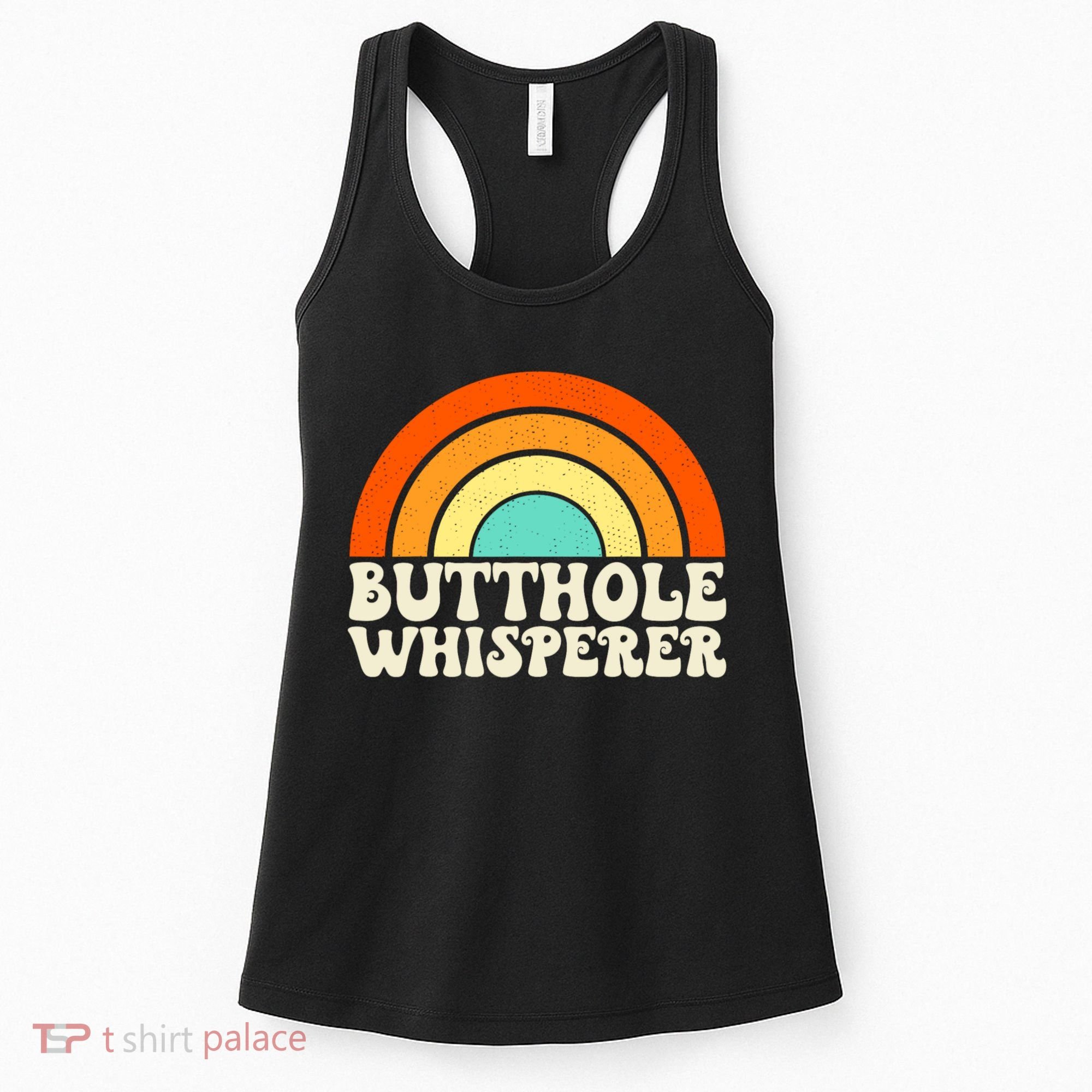 Butthole Whisperer Sarcastic Jokes Retro Groovy Rainbow Women's Tank Top