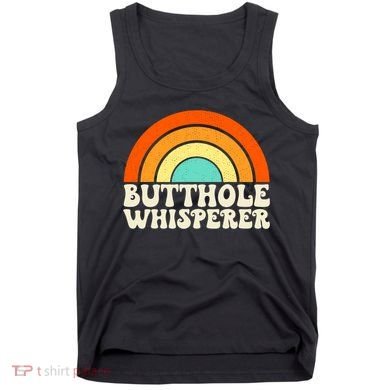 Butthole Whisperer Sarcastic Jokes Retro Groovy Rainbow Tank Top