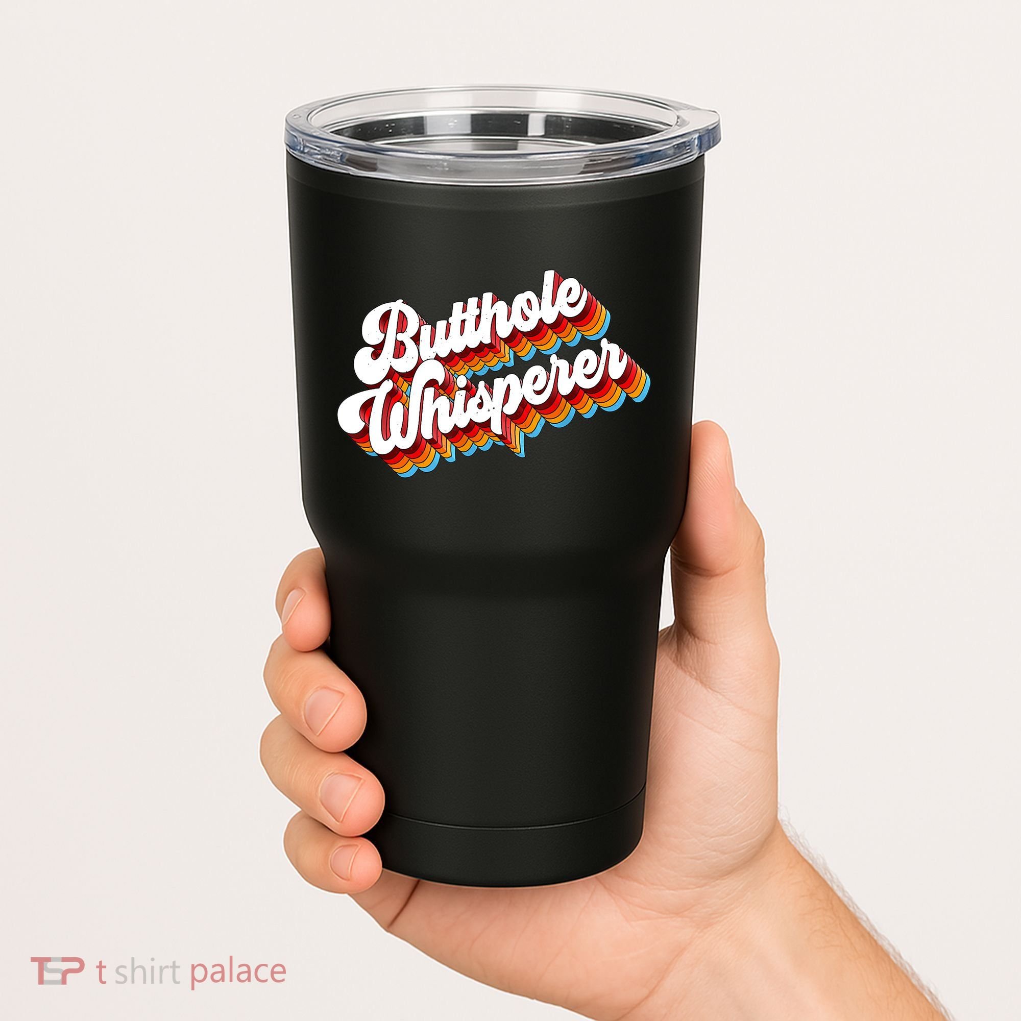Butthole Whisperer Sarcastic Jokes Retro Tumbler