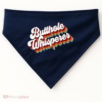 Butthole Whisperer Sarcastic Jokes Retro USA-Made Doggie Bandana thumb 0
