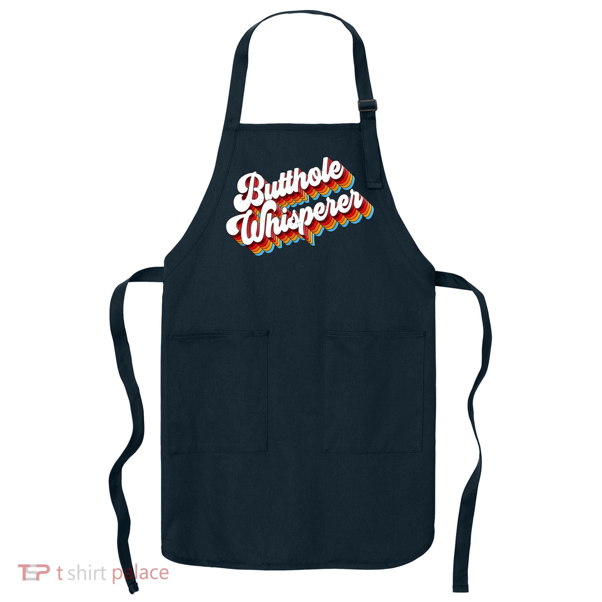Butthole Whisperer Sarcastic Jokes Retro Apron