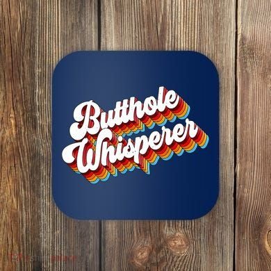Butthole Whisperer Sarcastic Jokes Retro Coaster