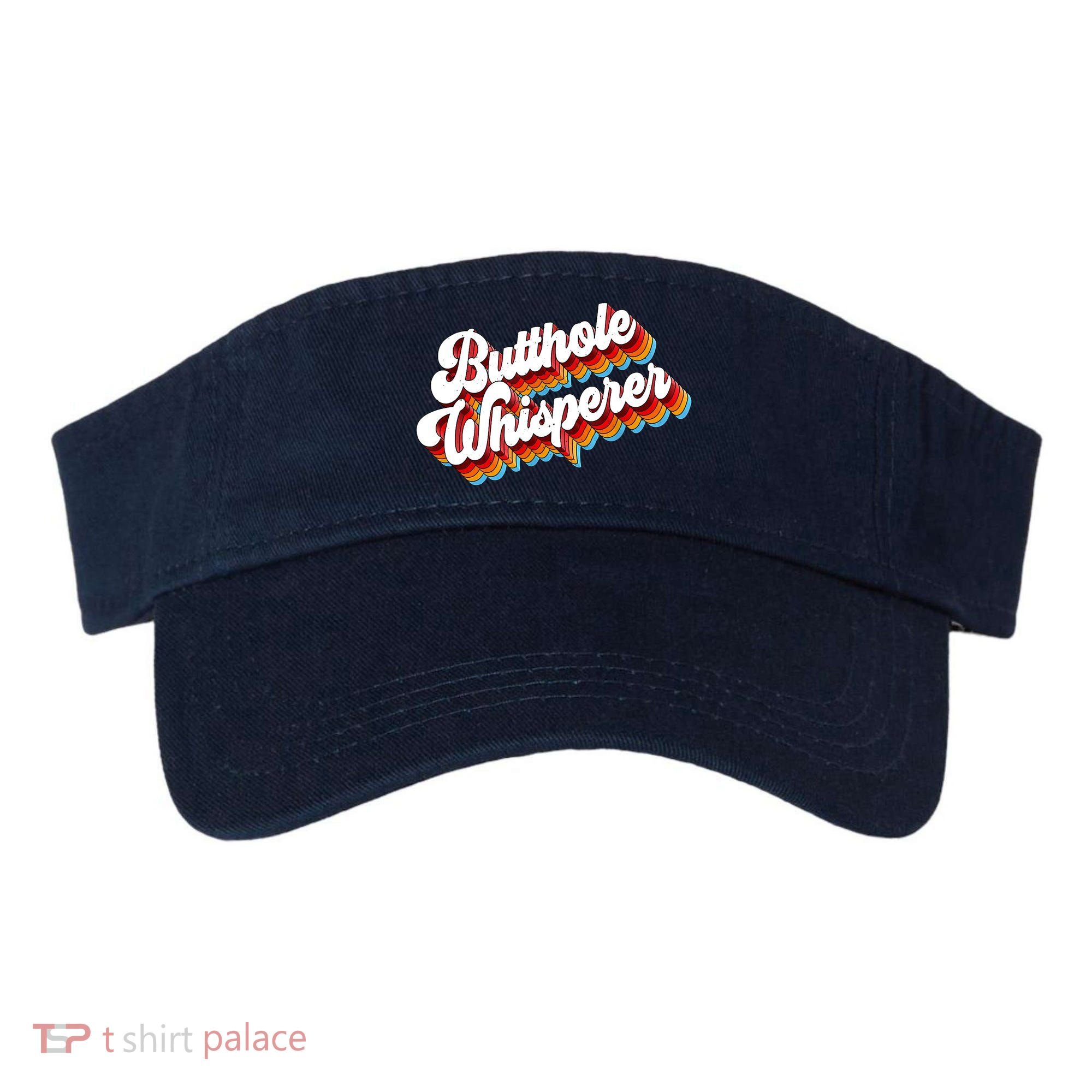Butthole Whisperer Sarcastic Jokes Retro Visor