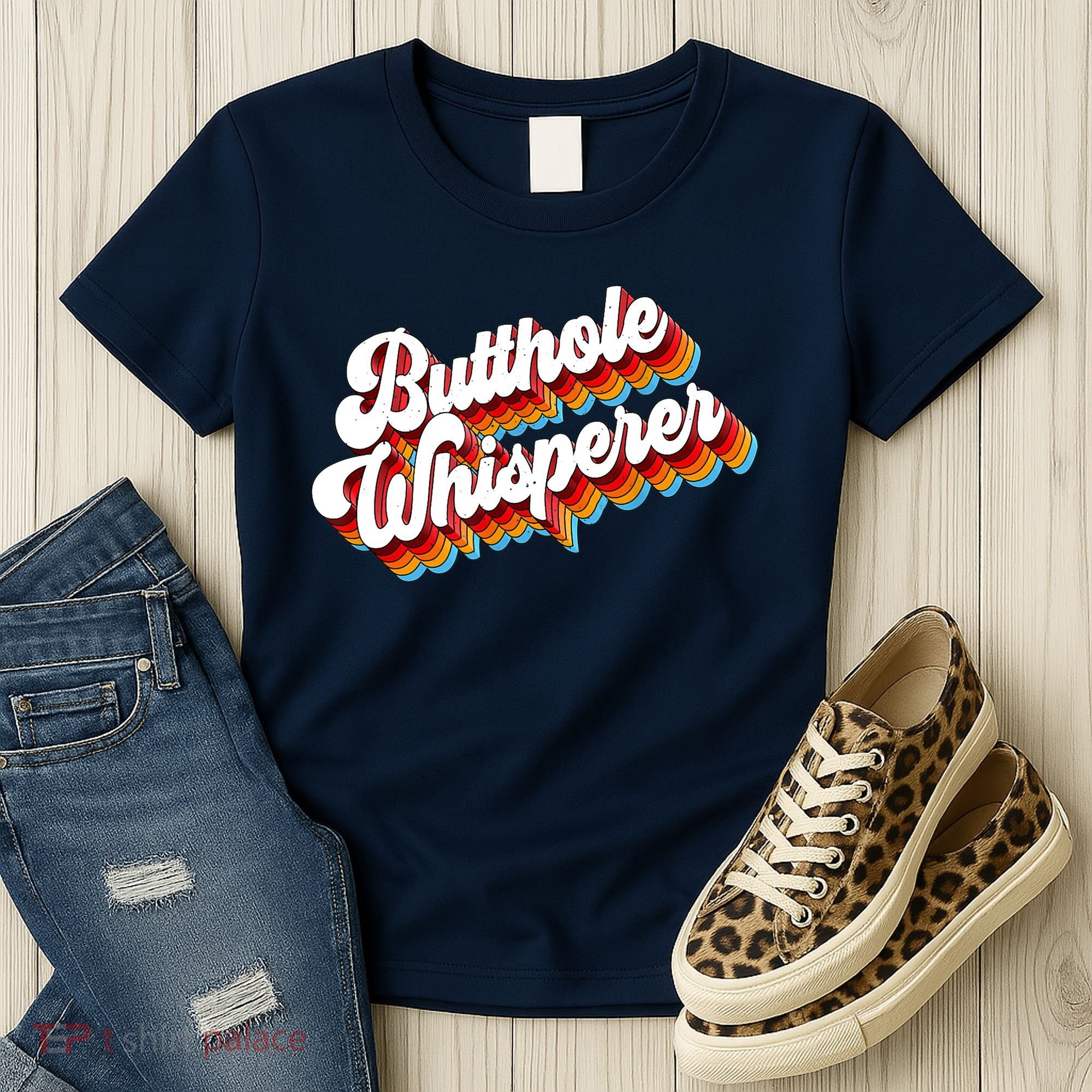 Butthole Whisperer Sarcastic Jokes Retro Women's T-Shirt