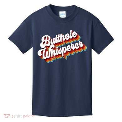 Butthole Whisperer Sarcastic Jokes Retro Kids T-Shirt