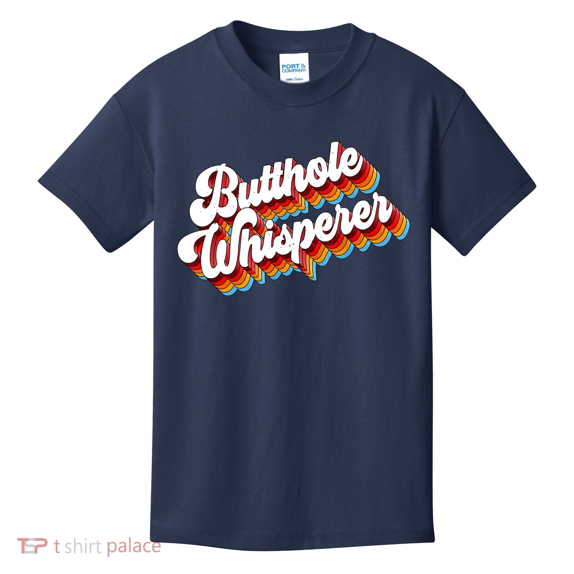Butthole Whisperer Sarcastic Jokes Retro Kids T-Shirt
