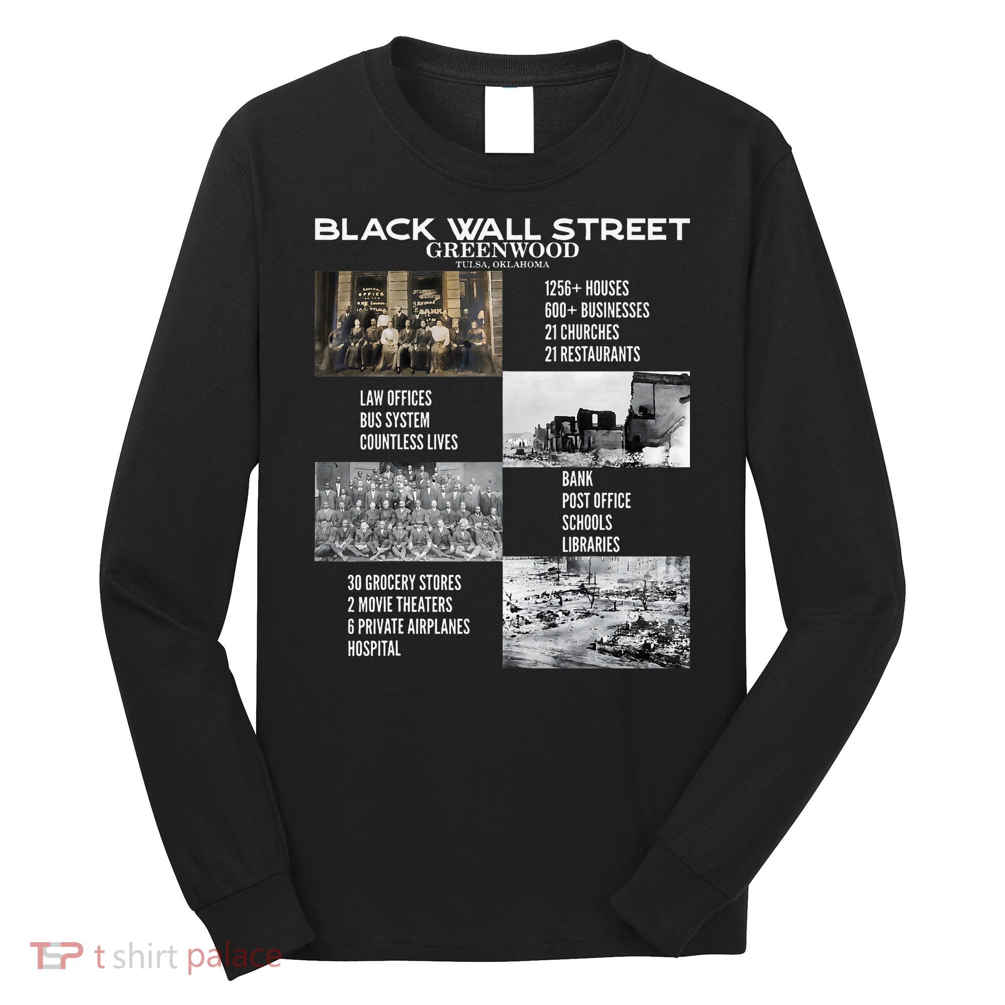 Black Wall Street African American Black History And Legacy Long Sleeve Shirt