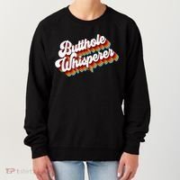 Butthole Whisperer Sarcastic Jokes Retro Women's Sweatshirt thumb 0