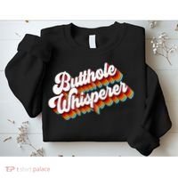 Butthole Whisperer Sarcastic Jokes Retro Sweatshirt thumb 2