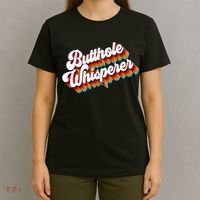 Butthole Whisperer Sarcastic Jokes Retro T-Shirt thumb 4