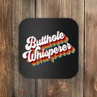Butthole Whisperer Sarcastic Jokes Retro Coaster thumb 0