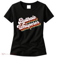 Butthole Whisperer Sarcastic Jokes Retro Women's T-Shirt thumb 0