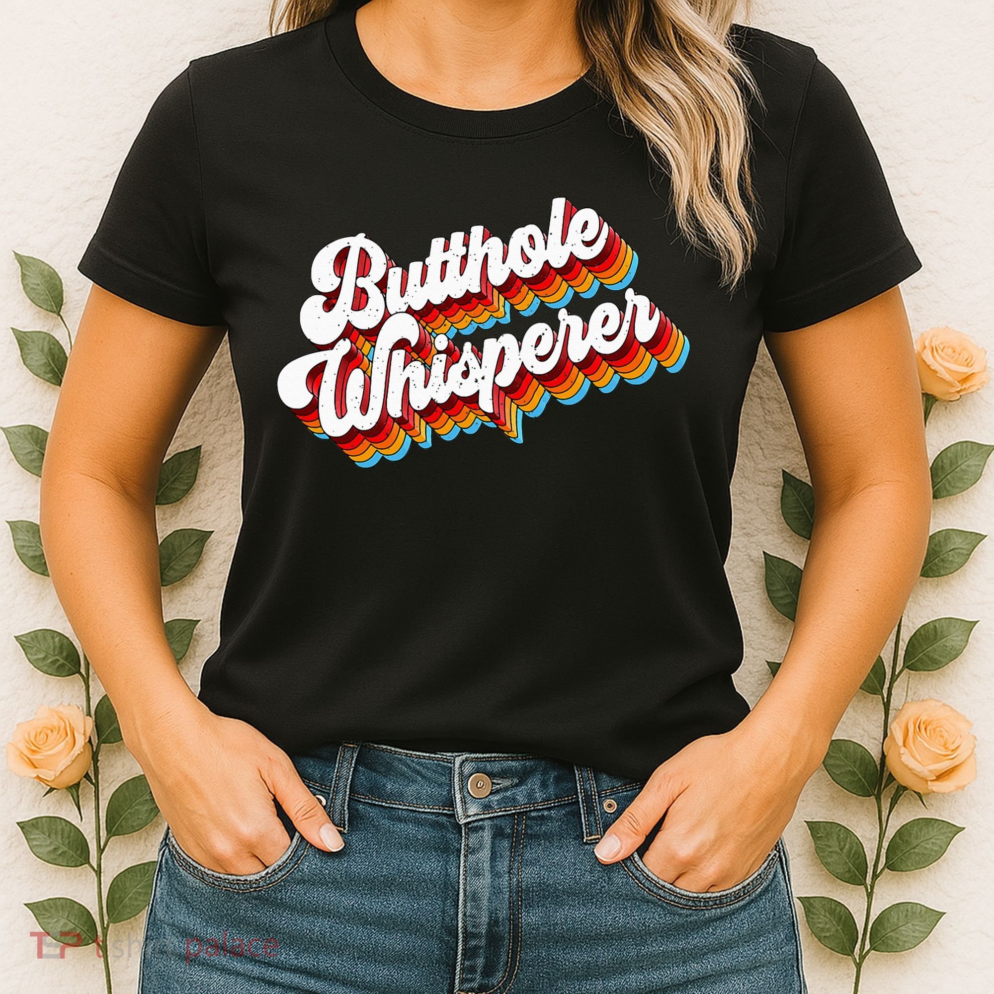 Butthole Whisperer Sarcastic Jokes Retro Women's T-Shirt
