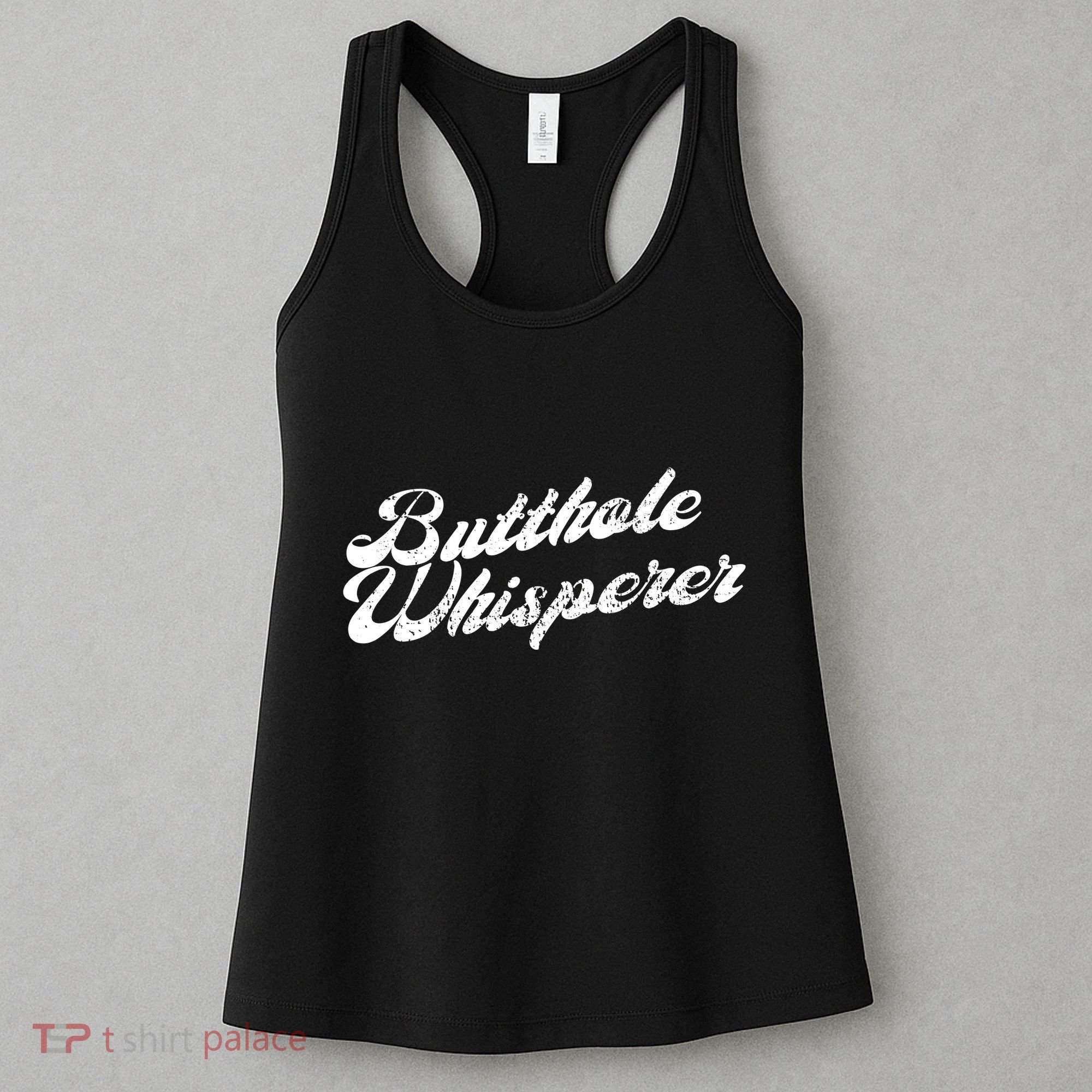 Butthole Whisperer Sarcastic Jokes Retro Funny Women's Tank Top