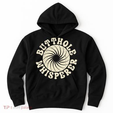 Butthole Whisperer Sarcastic Funny Retro Vintage Hoodie