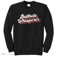 Butthole Whisperer Sarcastic Jokes Sweatshirt thumb 0