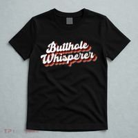 Butthole Whisperer Sarcastic Jokes T-Shirt thumb 5