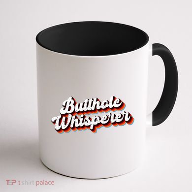 Butthole Whisperer Sarcastic Jokes Coffee Mug back