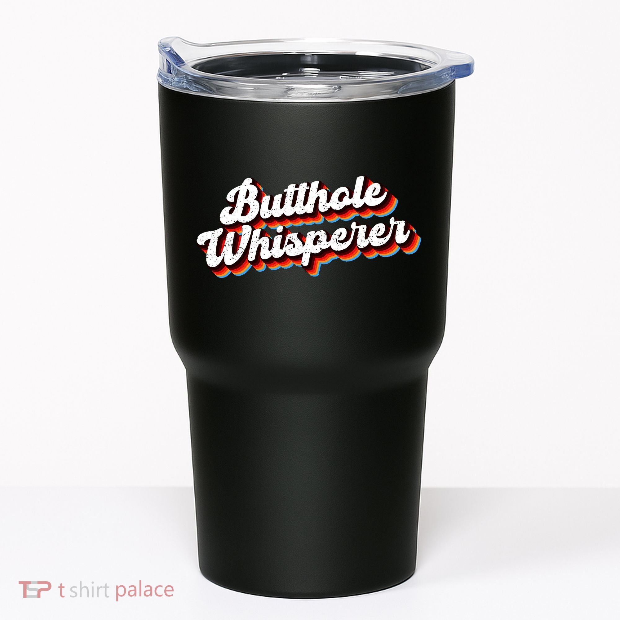 Butthole Whisperer Sarcastic Jokes Tumbler