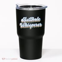 Butthole Whisperer Sarcastic Jokes Retro Funny Sarcastic Tumbler thumb 0