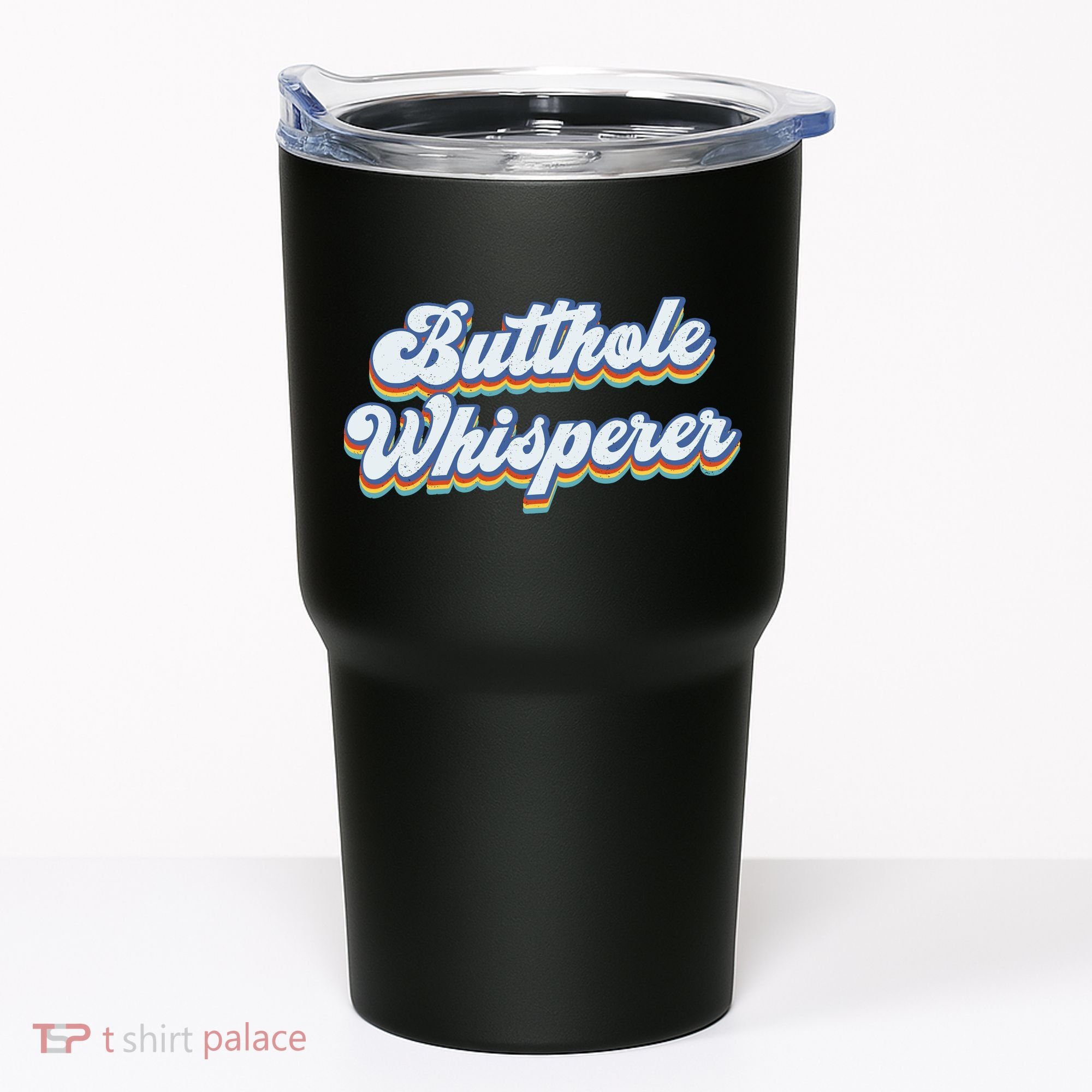 Butthole Whisperer Sarcastic Jokes Retro Funny Sarcastic Tumbler