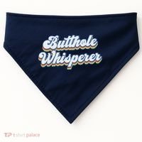 Butthole Whisperer Sarcastic Jokes Retro Funny Sarcastic USA-Made Doggie Bandana thumb 0