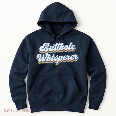 Butthole Whisperer Sarcastic Jokes Retro Funny Sarcastic Hoodie