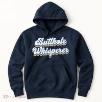 Butthole Whisperer Sarcastic Jokes Retro Funny Sarcastic Hoodie thumb 0