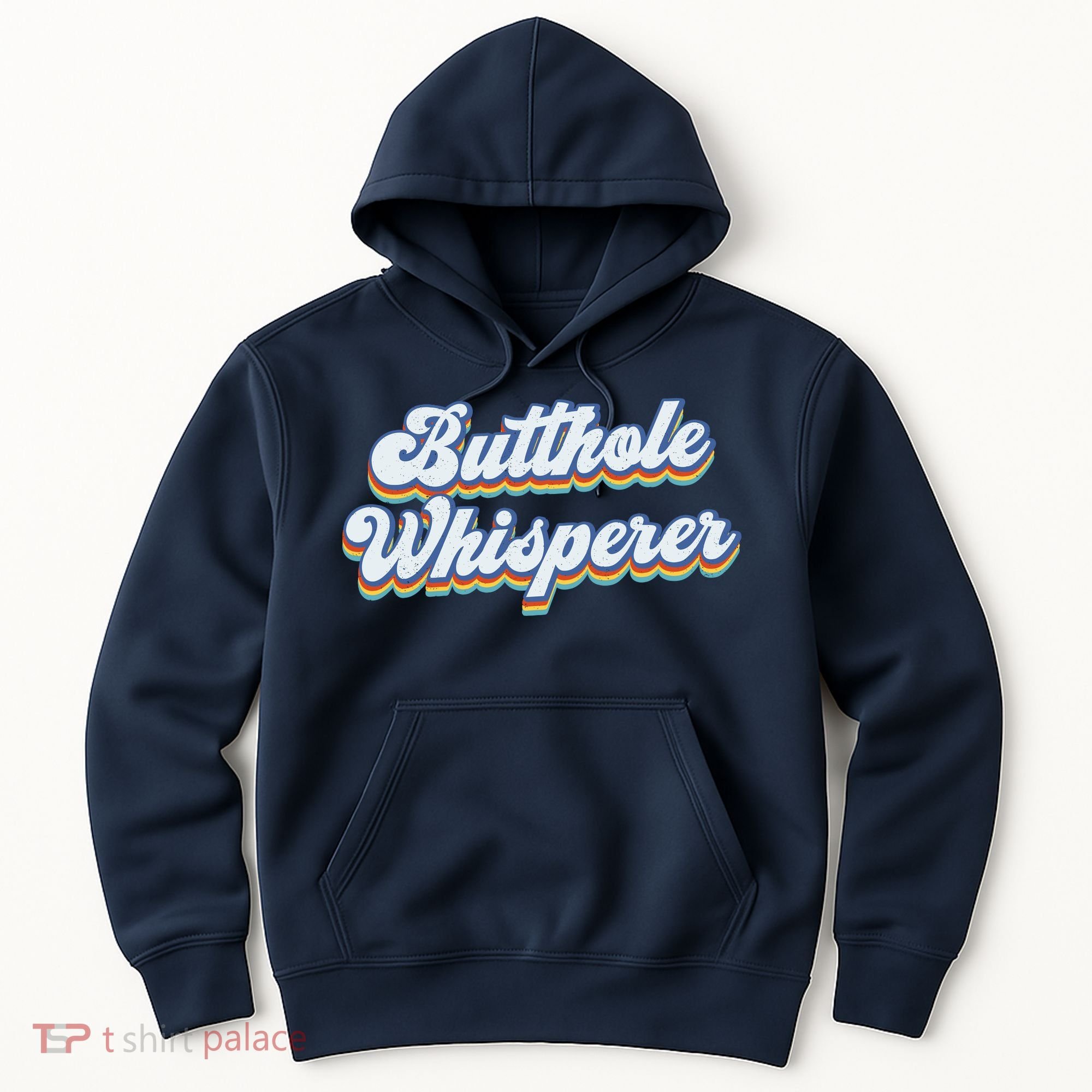 Butthole Whisperer Sarcastic Jokes Retro Funny Sarcastic Hoodie
