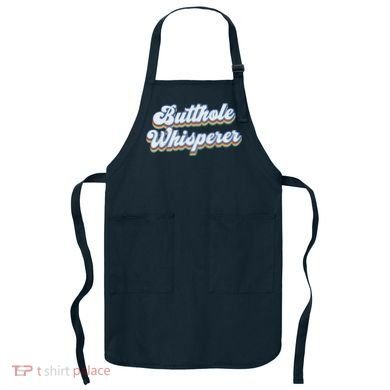 Butthole Whisperer Sarcastic Jokes Retro Funny Sarcastic Apron