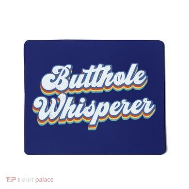 Butthole Whisperer Sarcastic Jokes Retro Funny Sarcastic Mousepad