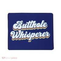 Butthole Whisperer Sarcastic Jokes Retro Funny Sarcastic Mousepad thumb 0