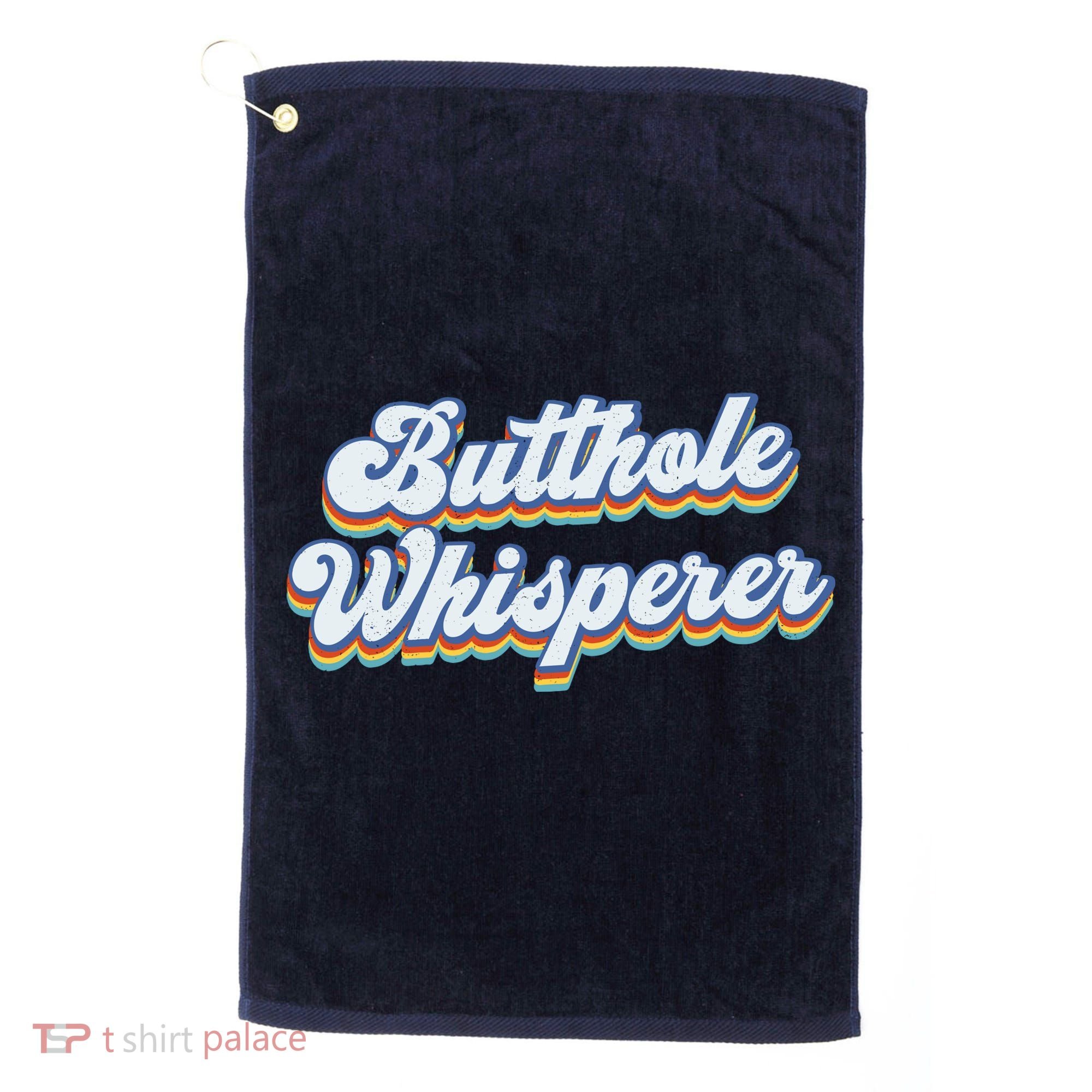 Butthole Whisperer Sarcastic Jokes Retro Funny Sarcastic Golf Towel