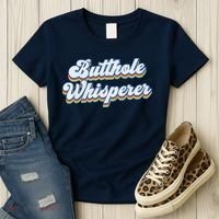 Butthole Whisperer Sarcastic Jokes Retro Funny Sarcastic Women's T-Shirt thumb 3