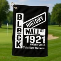 Black Wall Street Black Wealth Tulsa 1921 Race Massacre Golf Towel thumb 1