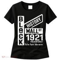 Black Wall Street Black Wealth Tulsa 1921 Race Massacre Women's T-Shirt thumb 0