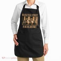 Black Wall Street Is Black History Apron thumb 2