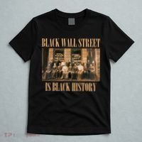 Black Wall Street Is Black History T-Shirt thumb 5
