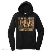 Black Wall Street Is Black History Women's Hoodie thumb 0