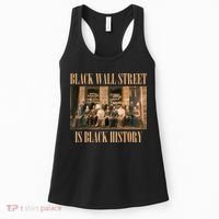 Black Wall Street Is Black History Women's Tank Top thumb 0