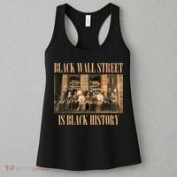 Black Wall Street Is Black History Women's Tank Top thumb 3