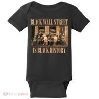 Black Wall Street Is Black History Baby Bodysuit thumb 0