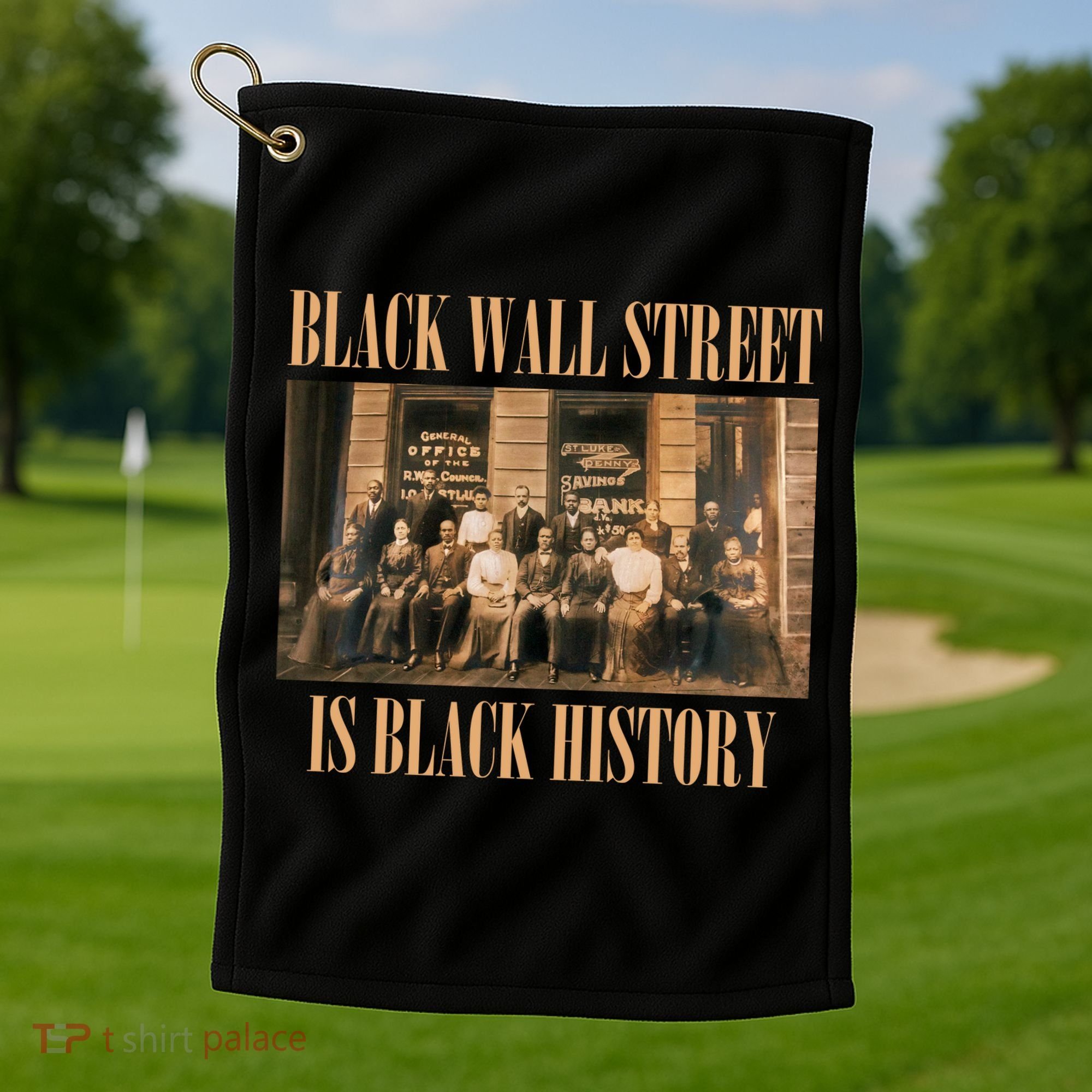 Black Wall Street Is Black History Golf Towel