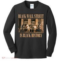 Black Wall Street Is Black History Kids Long Sleeve Shirt thumb 0
