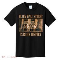 Black Wall Street Is Black History Kids T-Shirt thumb 0