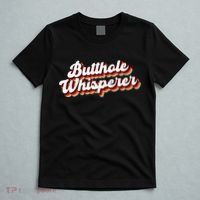 Butthole Whisperer Sarcastic Jokes Retro Funny Gift T-Shirt thumb 5